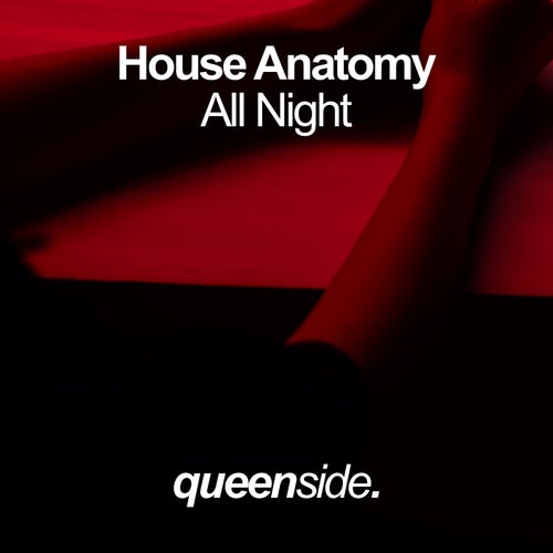 House Anatomy - All Night [QSR155]